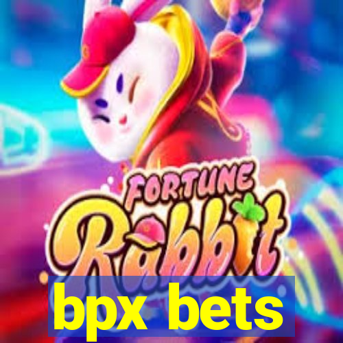 bpx bets